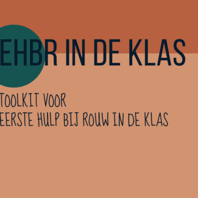 EHBR: Toolkit voor Eerste Hulp Bij Rouw - in de klas